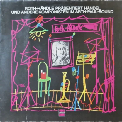 Various: Roth-Händle Präsentiert Händel Und Andere Komponisten Im Arth-Paul-Sound