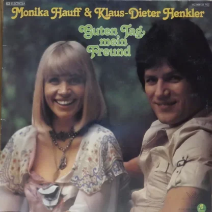 Monika Hauff & Klaus-Dieter Henkler: Guten Tag, Mein Freund