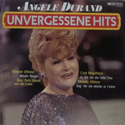 Angele Durand: Unvergessene Hits