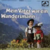 Various: Mein Vater War Ein Wandersmann