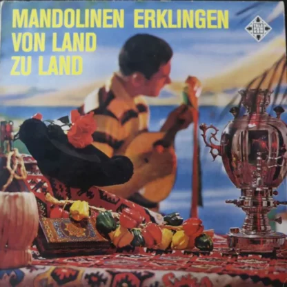 Various: Mandolinen Erklingen Von Land Zu Land