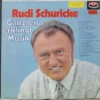 Rudi Schuricke: Ganz Leis Erklingt Die Musik – Bild 2