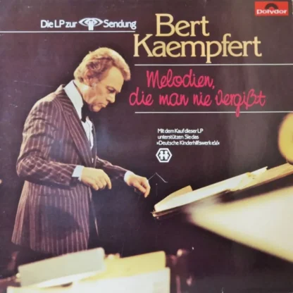 Bert Kämpfert: Melodien, Die Man Nie Vergisst