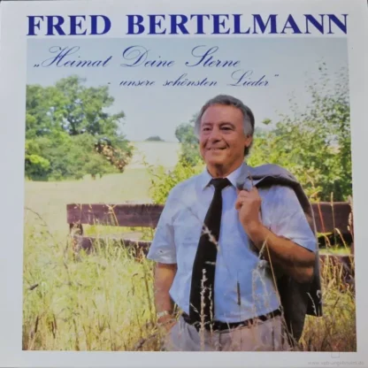 Fred Bertelmann: Heimat Deine Sterne