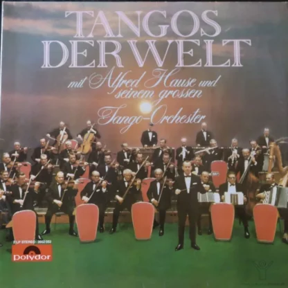 Alfred Hause Tango-Orchester: Tangos Der Welt