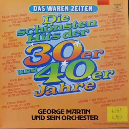 George Martin Und Sein Orchester: Die Schönsten Hits Der 30Er Und 40Er Jahre – Bild 2