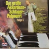 Various: Das Große Akkordeon-Schlager-Potpurri 5