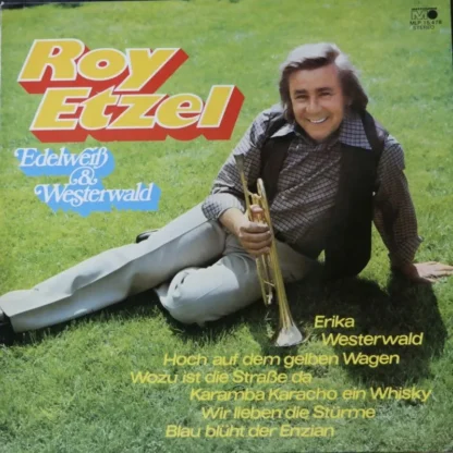 Roy Etzel: Edelweis Und Westerwald