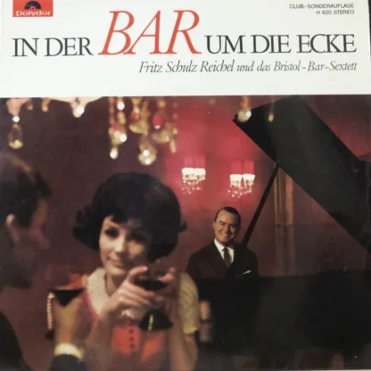 Fritz Schulz Reichel: In Der Bar Um Die Ecke