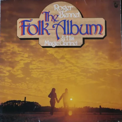 Roger Bennet: The Folk Album