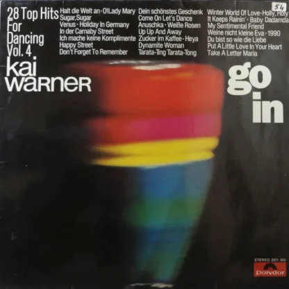 Kai Warner: Go In 4 - 28 Top Hits For Dancing