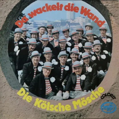 Die Kölsche Mösche: Da Wackelt Die Wand