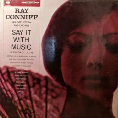 Ray Conniff: Say It With Music