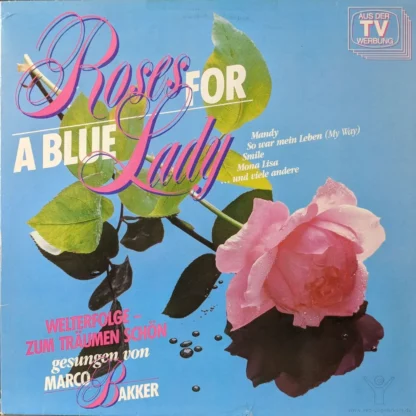 Marco Bakker: Roses For A Blue Lady