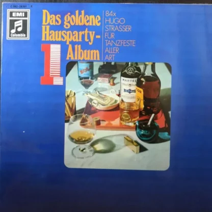 Hugo Strasser: Das Goldene Hausparty-Album 1 - Für Tanzfeste