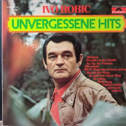 Ivo Robic: Unvergessene Hits