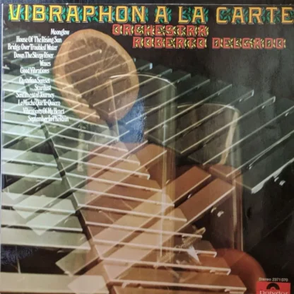 Roberto Delgado: Vibraphon A La Carte