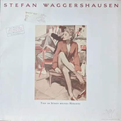 Stefan Waggershausen: Tief Im Süden Meines Herzens