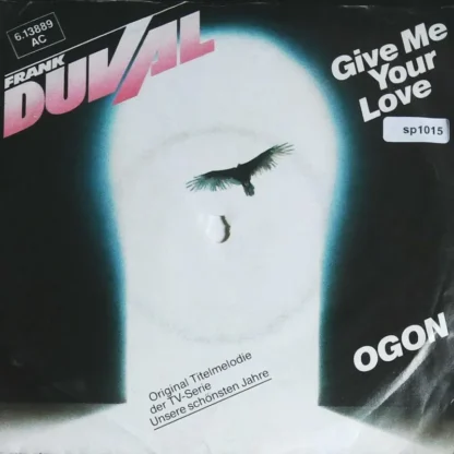 Frank Duval: Give Me Your Love