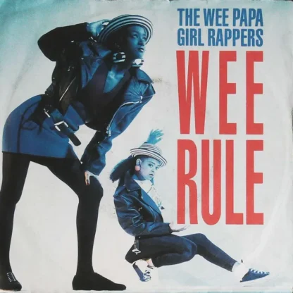 The Wee Papa Girl Rappers: Wee Rule