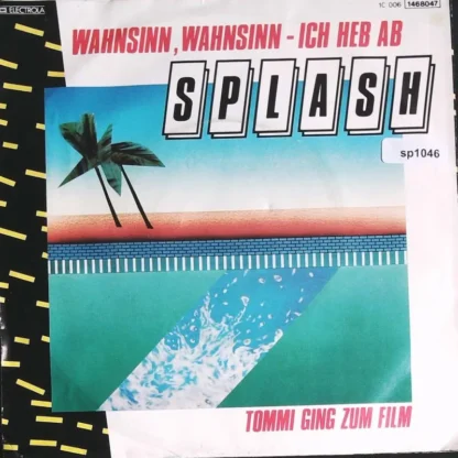 Splash: Wahnsinn, Wahnsinn - Ich Heb Ab