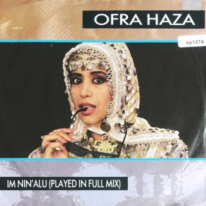 Ofra Haza: Im Nin'Alu (Played In Full Mix)